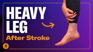 Exercises to Fix Your Heavy Leg & Walk Better After Stroke