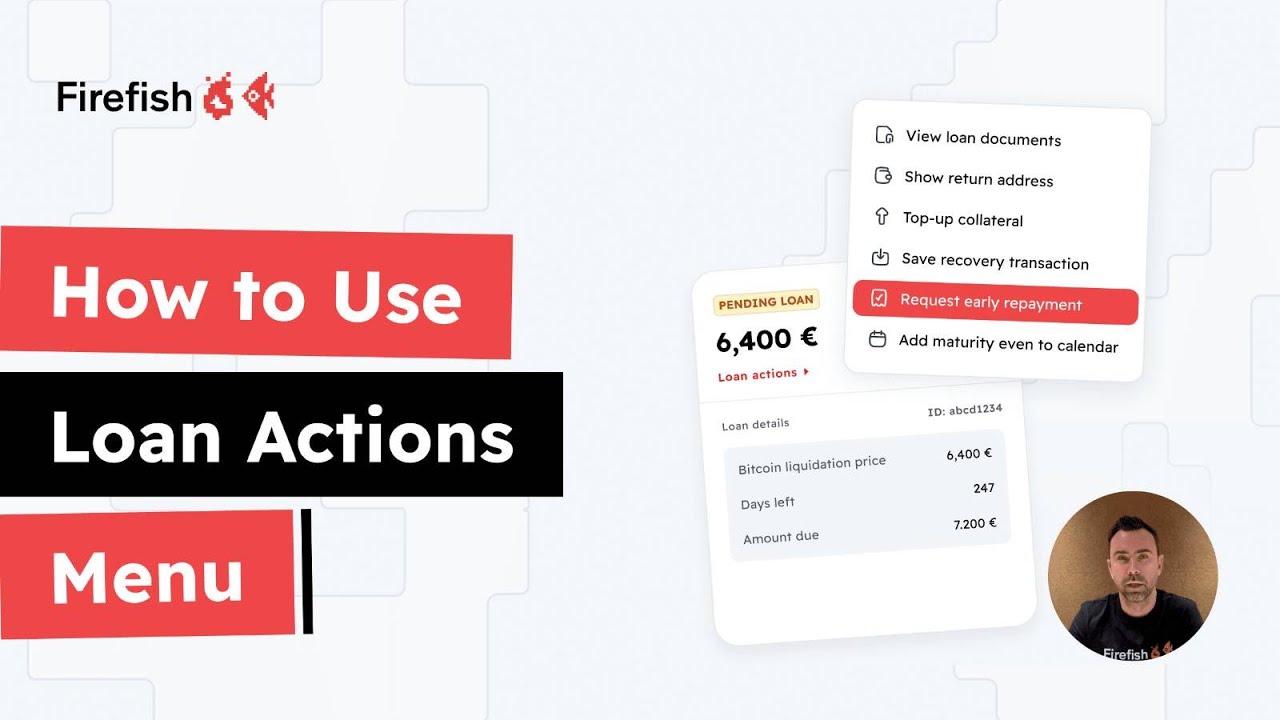 How to use the LOAN ACTIONS menu