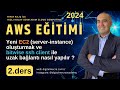 2.ders - Aws Ec2 oluşturma ve Bitvise ile Sunucuya Bağlanma