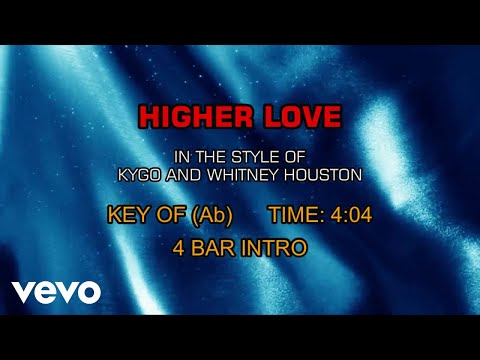 Kygo, Whitney Houston - Higher Love (Karaoke)