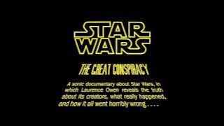 Download lagu Laurence Owen - Star Wars: The Great Conspiracy