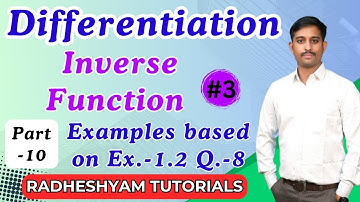 Differentiation | Inverse Function | Exercise-1.2 Q.-8  | Part-10 |12th Maths | Radheshyam Tutorials