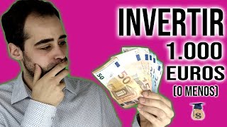 En qué Invertir con POCO DINERO en 2022 - Dónde INVERTIR 1.000 euros (o menos!) - [1de3]