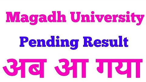 Magadh University part 2 pending result.Magadh University pending result.mu pending result 2019