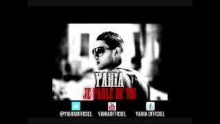 Yahia - Je Parle De Toi Son Officiel