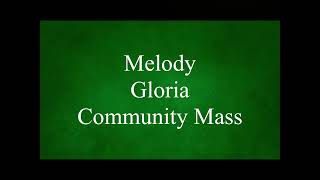 Melody for Gloria of the Community Mass by Richard Proulx