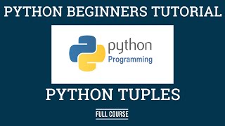 Python Tutorial for Beginners: Python Tuples