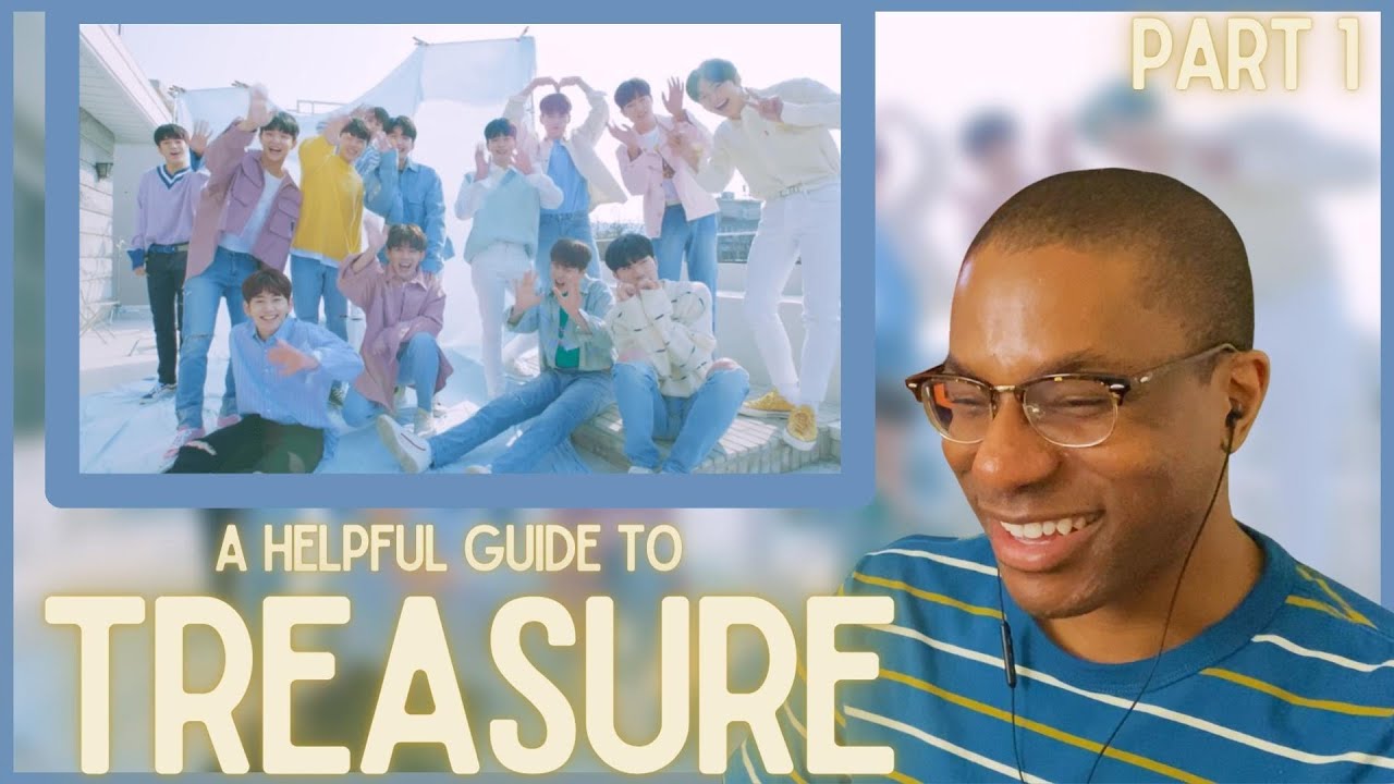 TREASURE | a helpful guide to TREASURE (by Tiff) REACTION | PART 1