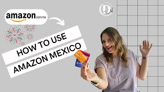 How to Use Amazon Mexico (for expats)