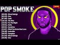 Pop Smoke Greatest Hits 2024 - TOP 10 Songs of the Weeks 2024 - Best Playlist RAP Hip Hop 2024