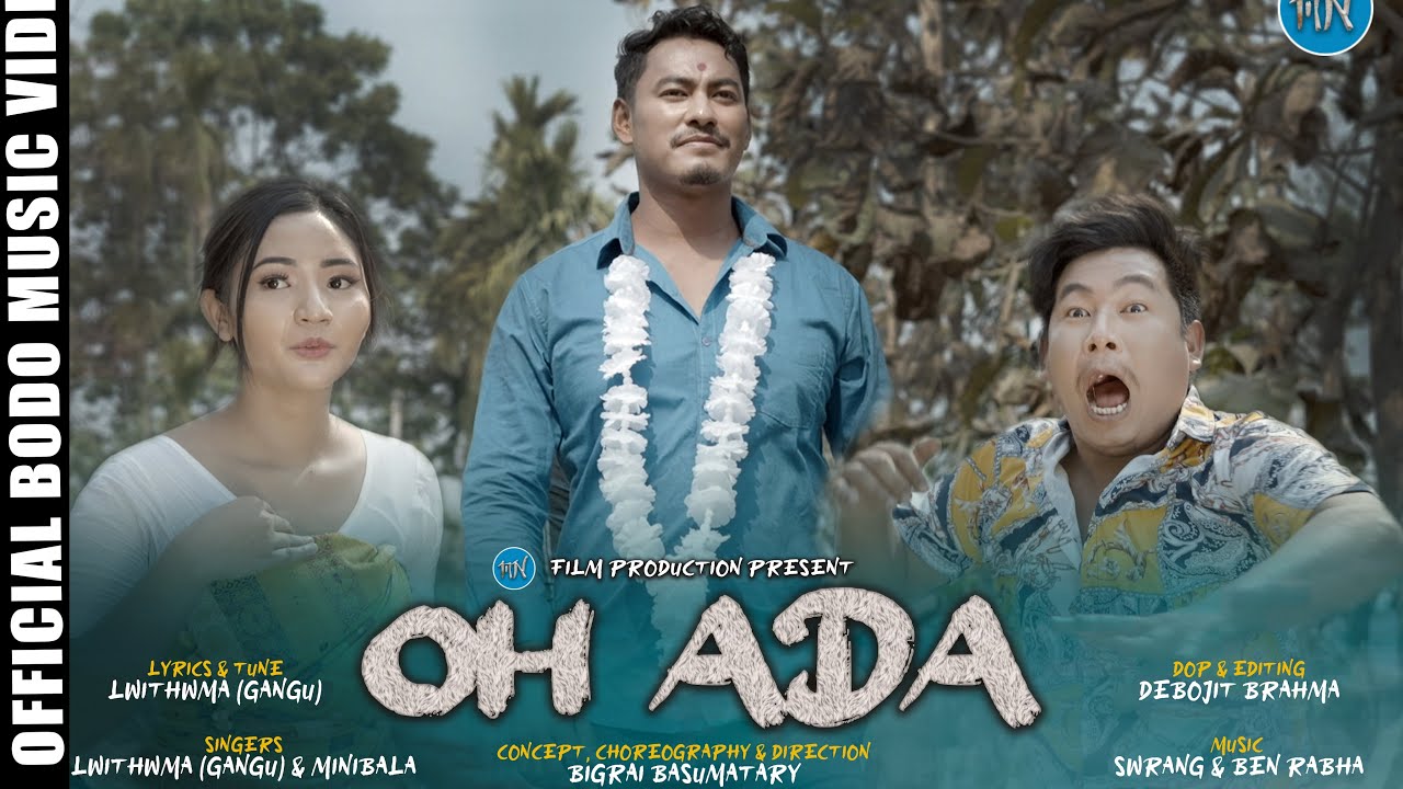 Oh Ada II A Bodo Official Music Video 2023 II