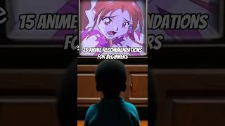 Famous 15 anime recommendations for newbies! #TooMuch #Anime #AnimeShorts Wealth