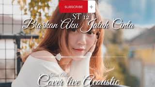 biarkan aku jatuh cinta/cover Tami Aulia #tamiaulia #st12