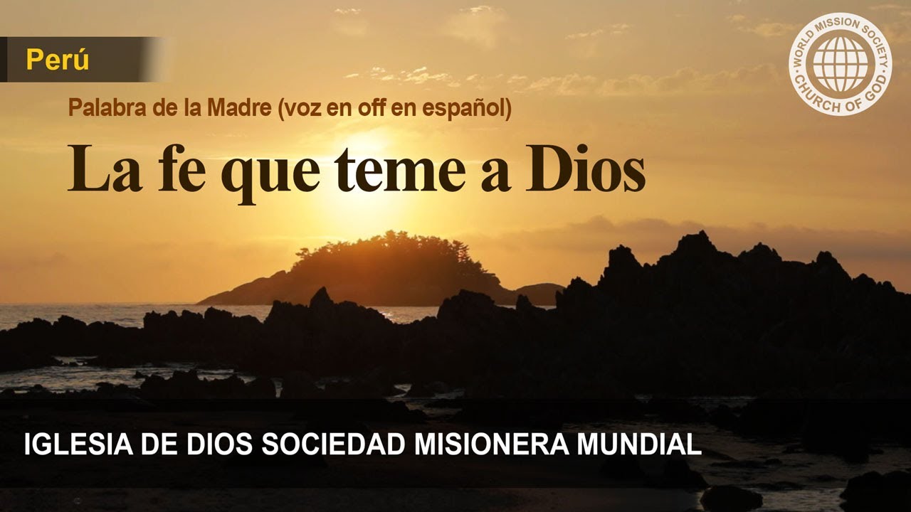 La fe que teme a Dios | Dios Madre