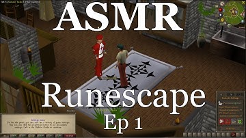 ASMR Runescape Ep 1: Bobert Begins