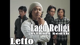 Letto Lagu Religi Pilihan - Lagu Religi Islami Sedih dan Menyentuh 2018