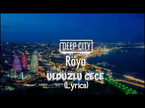 #röya #ulduzneğmesi #firetower #bakucity Röya Ayxan - Ulduz nəğməsi (lyrics)