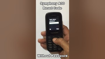 Symphony A30 Reset Code | Symphony A30 Reset Code Free | Symphony A30 Reset Code  Without Password