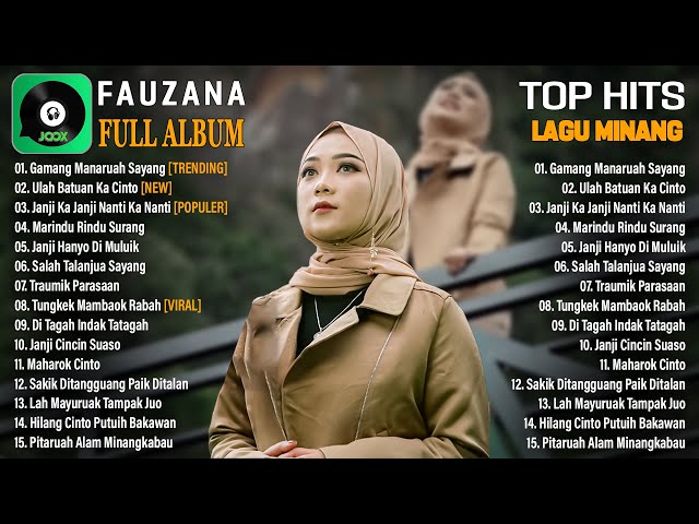 Fauzana Full Album Minang 2023 - Gamang Manaruah Sayang,Ulah Batuan Ka Cinto class=