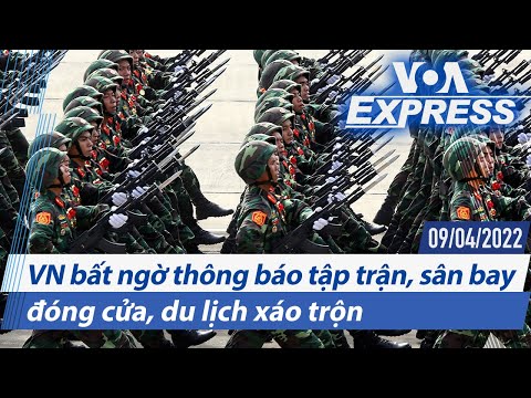 VN bất ngờ thông báo tập trận, sân bay đóng cửa, du lịch xáo trộn | Truyền hình VOA 9/4/22