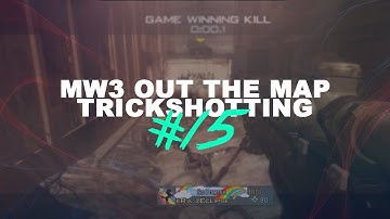 MW3 Out The Map Trickshotting #15 (12 SHOTS!)