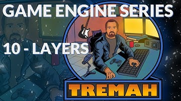 Game Engine - 10 - Layers