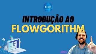 Famous Klass - Introdução Flowgorithm #1 - Download e Instalação Profile