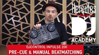 Pre-cue & manual beat matching (day 4, 2/3) - DJ Academy – DJControl Inpulse 200