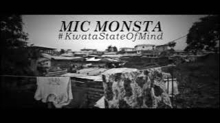 Mic Monsta - Kwata State Of Mind  (Interlude)
