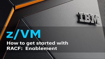 z/VM Education: How to Enable RACF