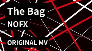 The Bag　ORIGINAL MV -NOFX-