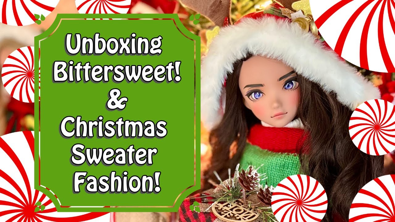 Распаковка куклы Smart Doll Bittersweet и примерка рождественских свитеров Bottle Christmas Sweat...
