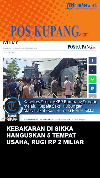 Download lagu Kebakaran di Sikka Hanguskan 5 Tempat Usaha, Kerugian Capai Rp 2 Miliar