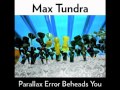 Max Tundra - Orphaned