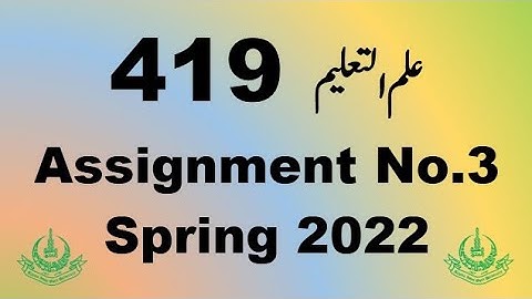 AIOU Code 419 Solved Assignment No.3 Spring 2022