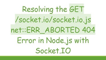 Resolving the GET /socket.io/socket.io.js net::ERR_ABORTED 404 Error in Node.js with Socket.IO
