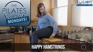 The Pilates Show! Happy Hamstrings: Opening Up Resistant Hamstrings
