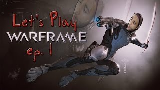 Let's Play Warframe Ep.1 -My Accuracy