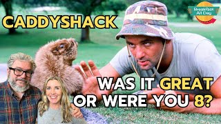 CADDYSHACK: Was It Great or Were You 8? | Bill Murray | Chevy Chase | Rodney Dangerfield