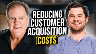 How To Reduce Your Customer Acquisition Cost | The Roofer Show ft. Brad Akers