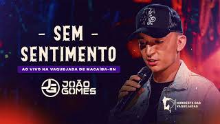SEM SENTIMENTO AO VIVO - JOÃO GOMES (Felipe Amorim)