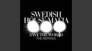 Save The World (Style Of Eye & Carli Remix)