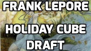 Channel Lepore - Holiday Cube Draft #4 (Drafting)