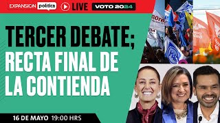 #Voto2024: TERCER DEBATE hacia la RECTA FINAL de la CONTIENDA | EXPANSIÓN LIVE