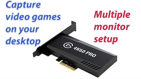 Elgato HD60 PRO Setup on Dual - Multiple Monitors