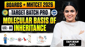4. Molecular Basis of inheritance Part 8 | Class12th HSC Board | Target Batch 2.0  Tapi Miss Biology