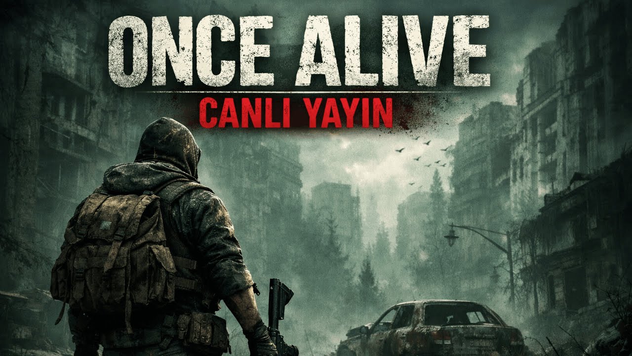 TÜRK yapımı TLOU !!! | Once Alive | FULL GAMEPLAY | No Commentary