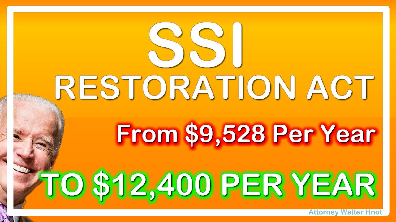 PRESIDENT BIDENS SSI RESTORATION ACT VIA SEN BROWN INCREASES SSI FROM