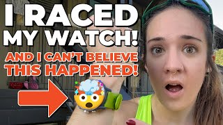 I Raced Against My Watch and THIS HAPPENED!