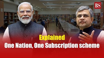 Uitgelegd: Wat is het One Nation, One Subscription-systeem? | Modi-kabinet | Unieregering